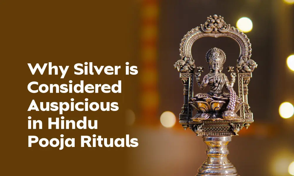 Why Silver Is Considered Auspicious in Hindu Pooja Rituals