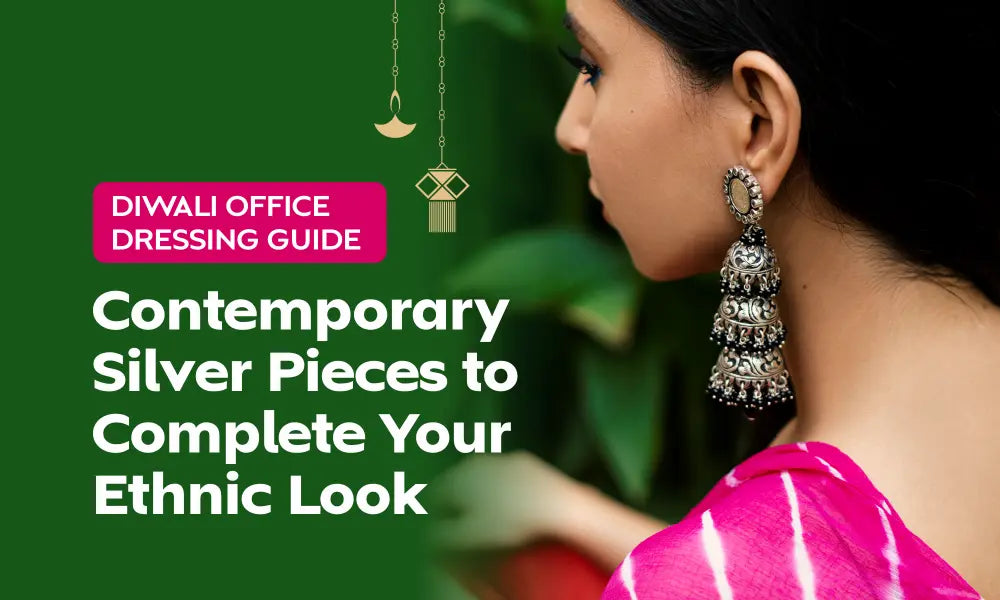 Diwali Office Dressing Guide: Contemporary Silver Pieces to Complete Your Ethnic Look